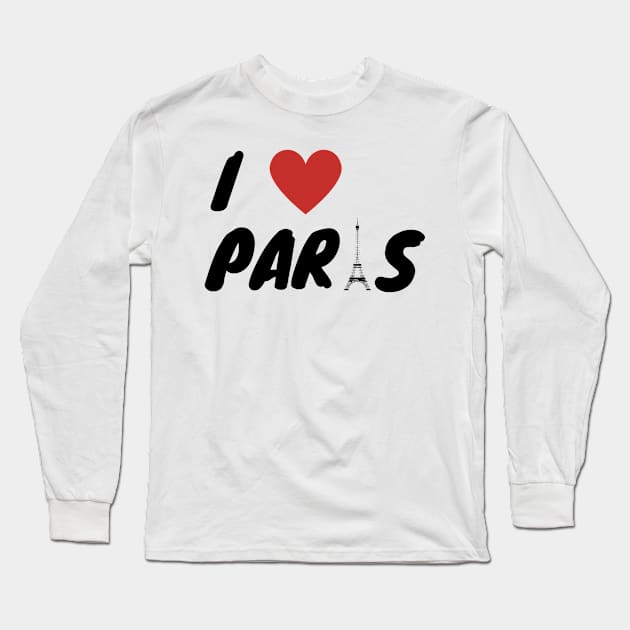 I love Paris Long Sleeve T-Shirt by Simple D.